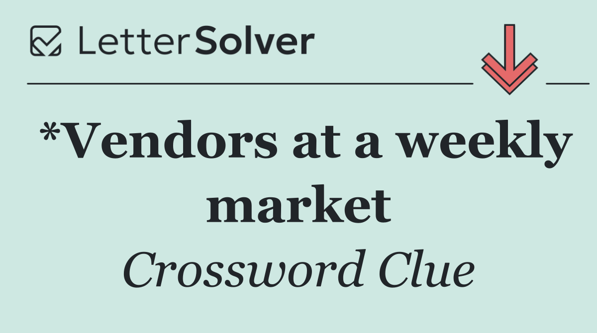 *Vendors at a weekly market