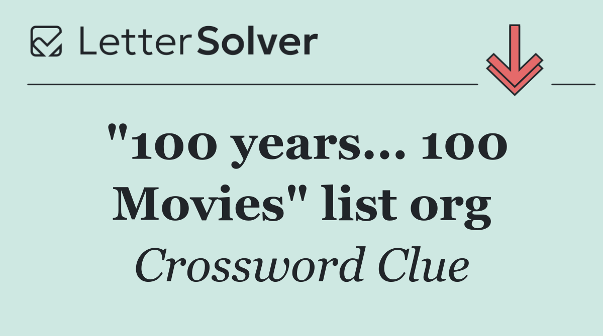 "100 years... 100 Movies" list org