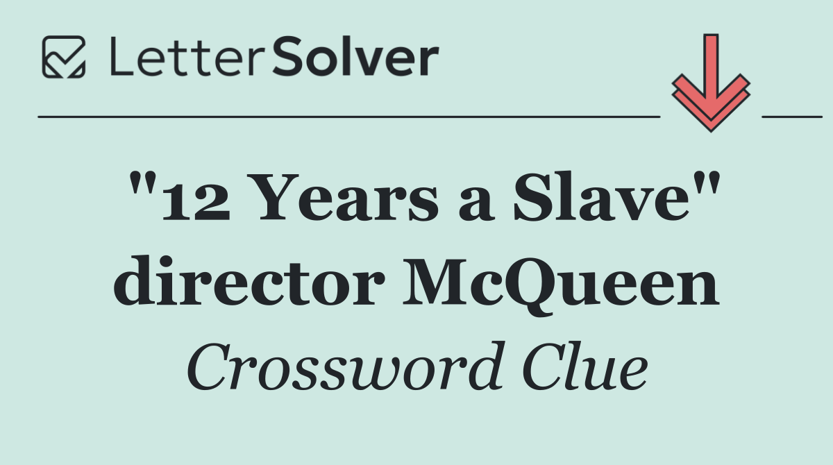 "12 Years a Slave" director McQueen