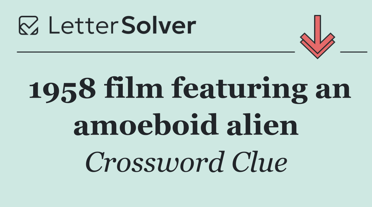 1958 film featuring an amoeboid alien