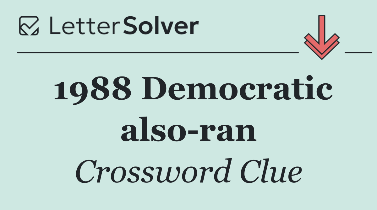 1988 Democratic also ran