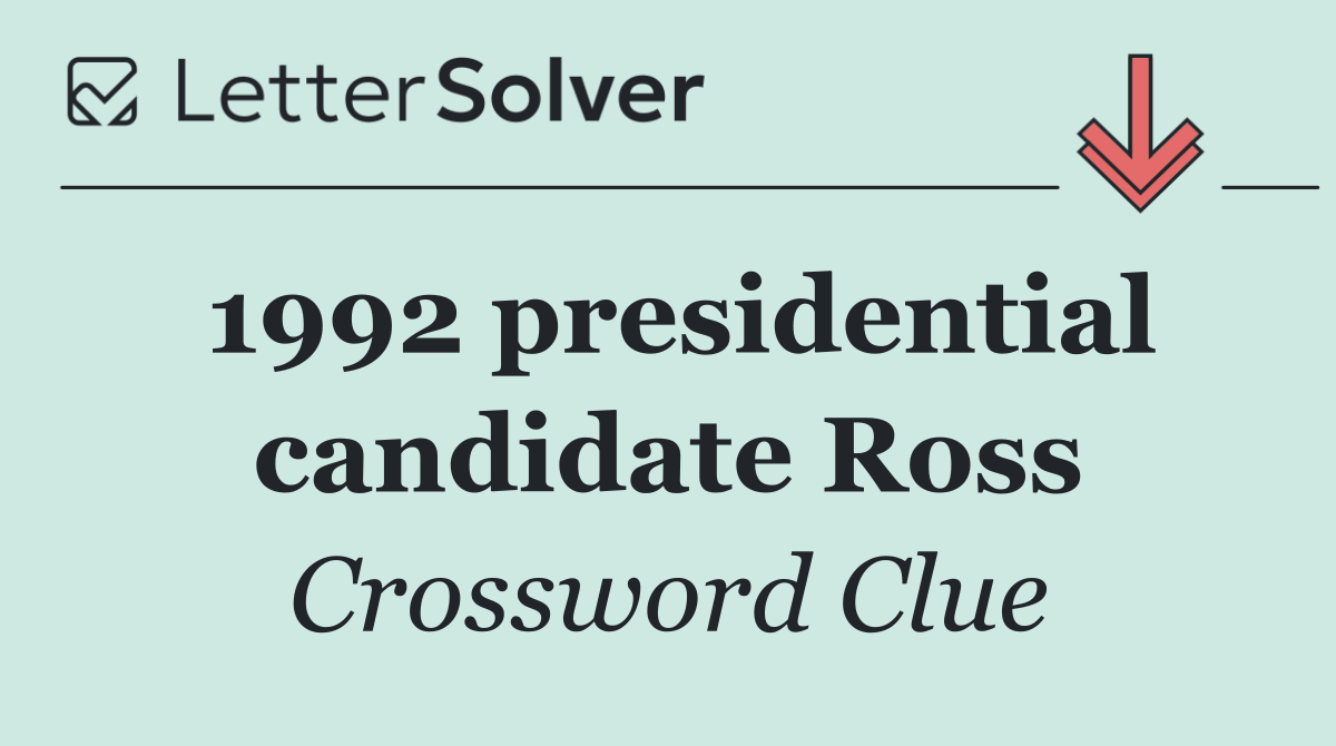 1992 presidential candidate Ross