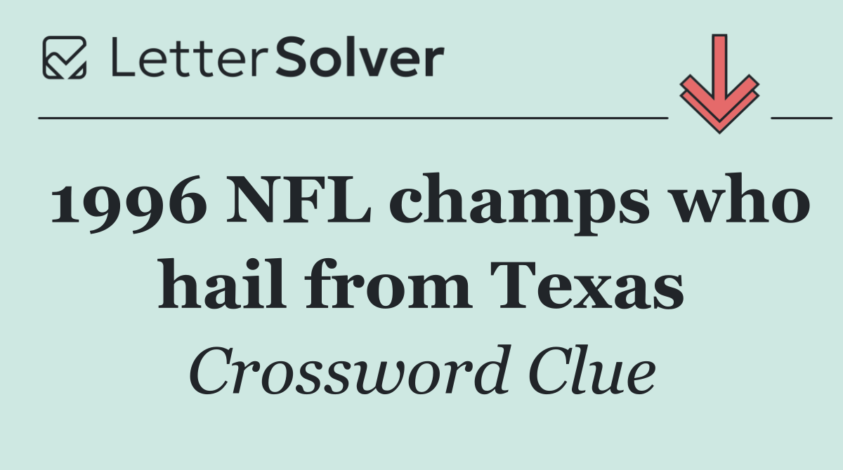 1996 NFL champs who hail from Texas