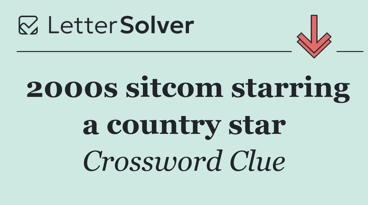 2000s sitcom starring a country star