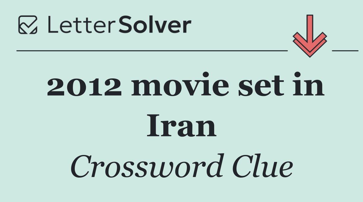 2012 movie set in Iran