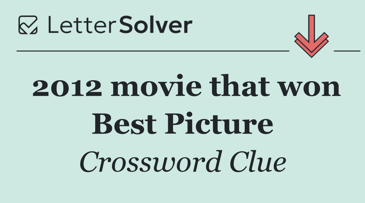 2012 movie that won Best Picture