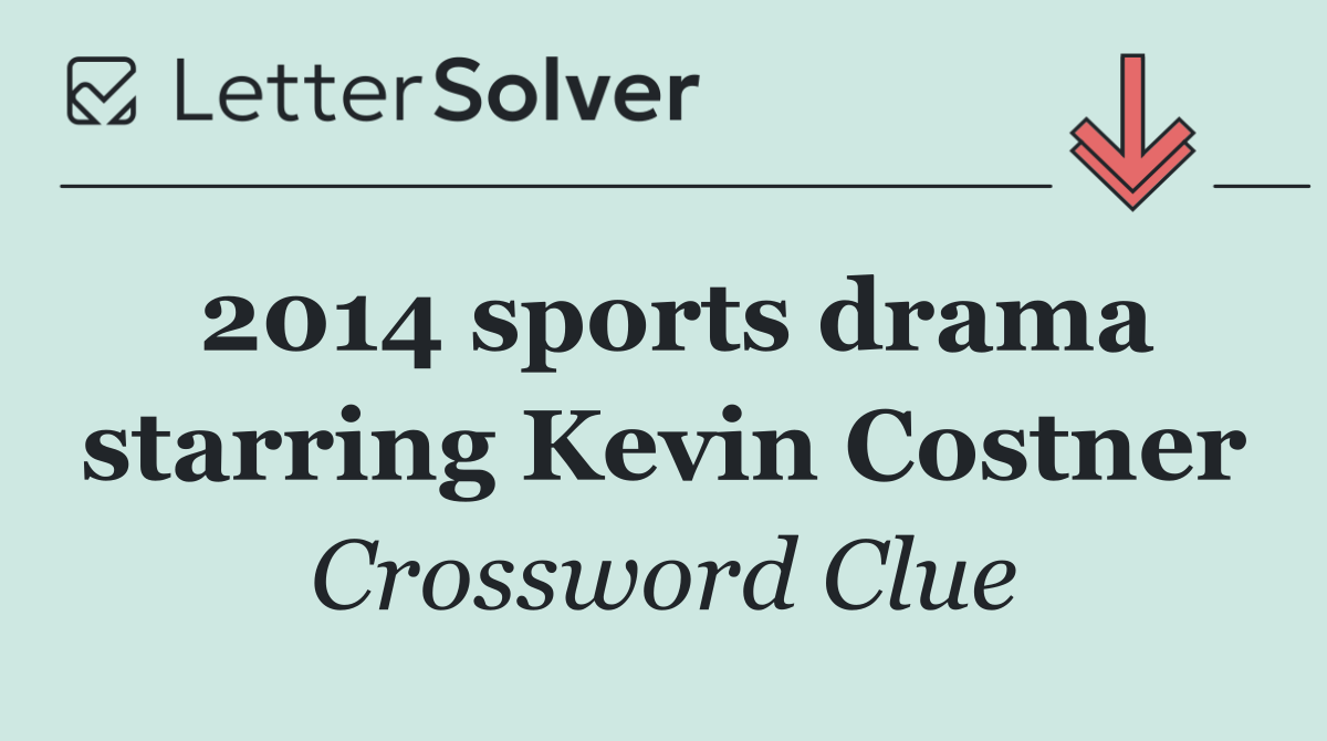 2014 sports drama starring Kevin Costner