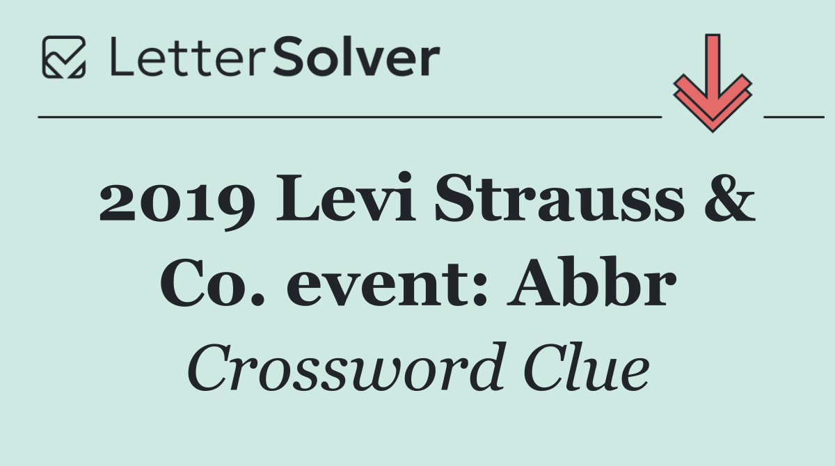 2019 Levi Strauss & Co. event: Abbr