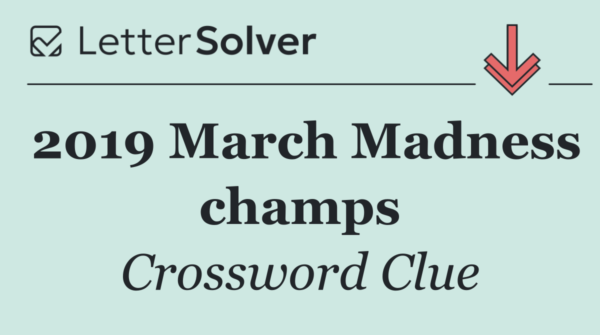 2019 March Madness champs