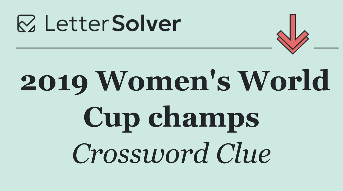 2019 Women's World Cup champs