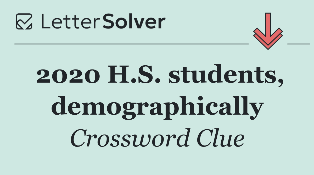 2020 H.S. students, demographically