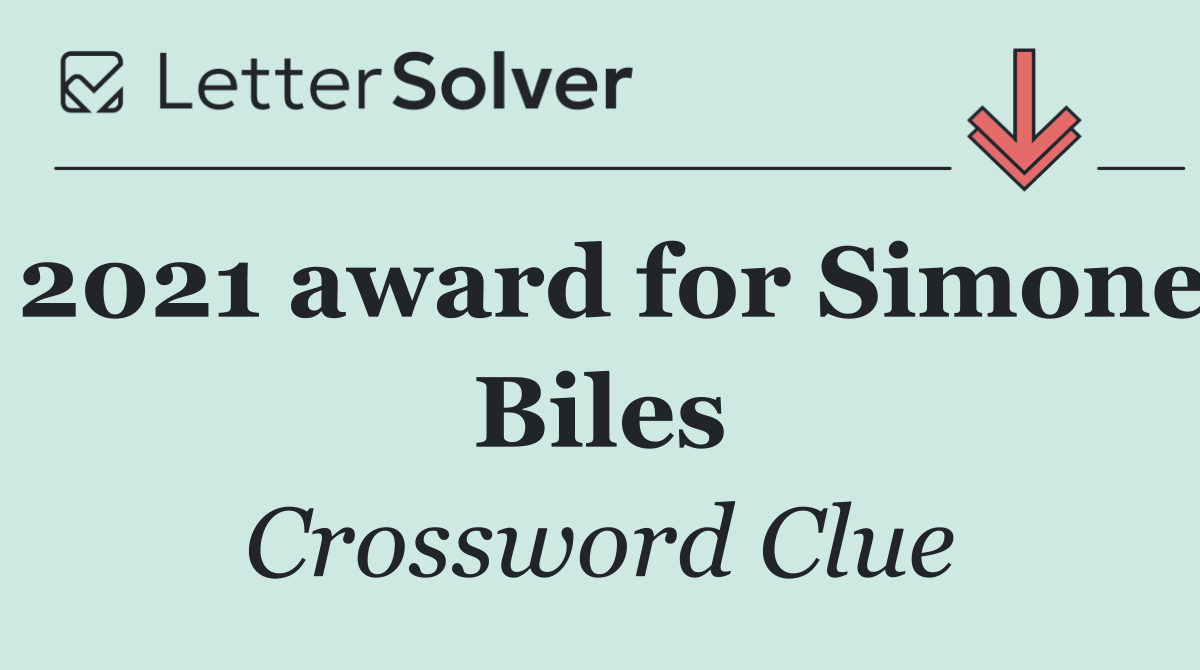 2021 award for Simone Biles