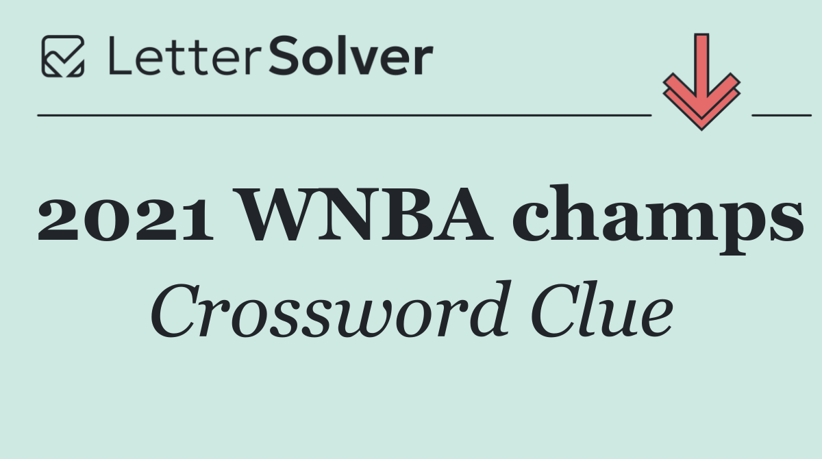 2021 WNBA champs