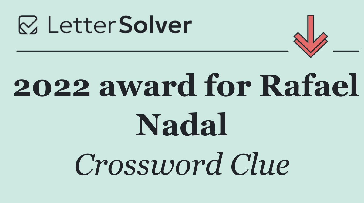 2022 award for Rafael Nadal