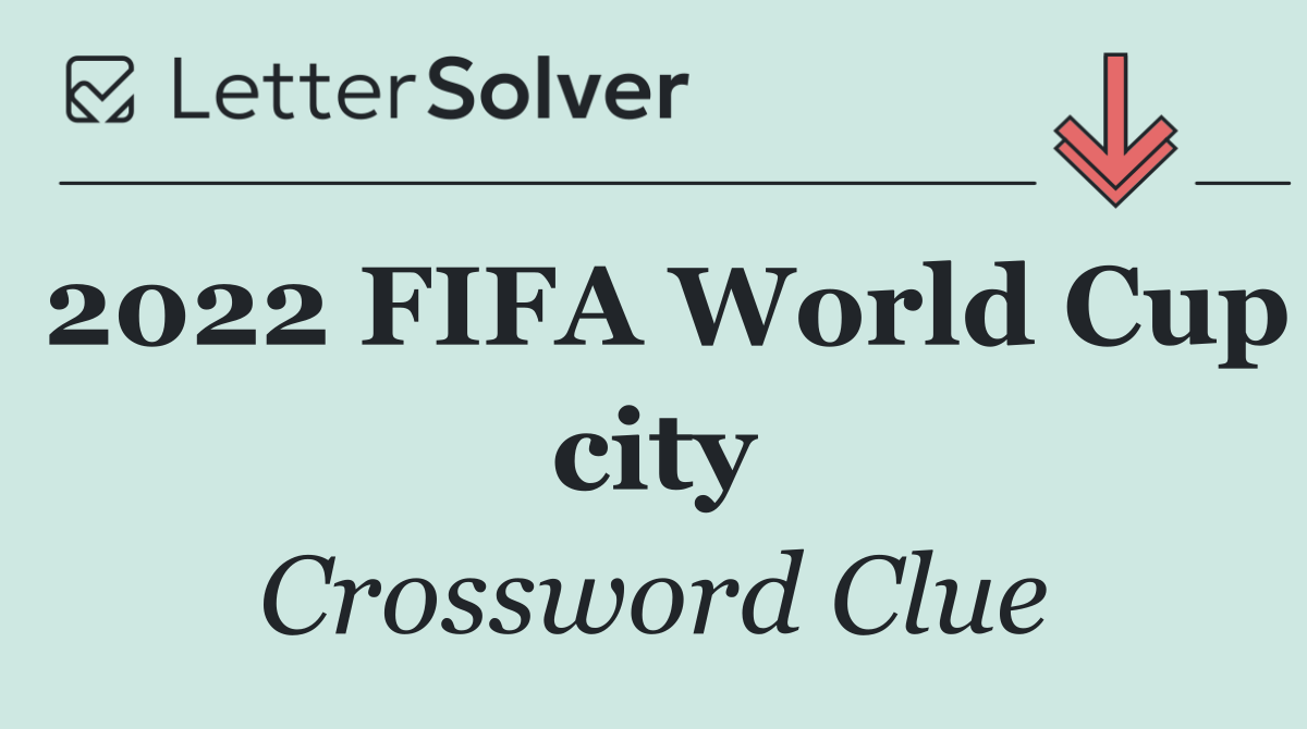 2022 FIFA World Cup city