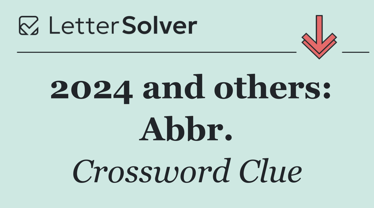 2024 and others: Abbr.