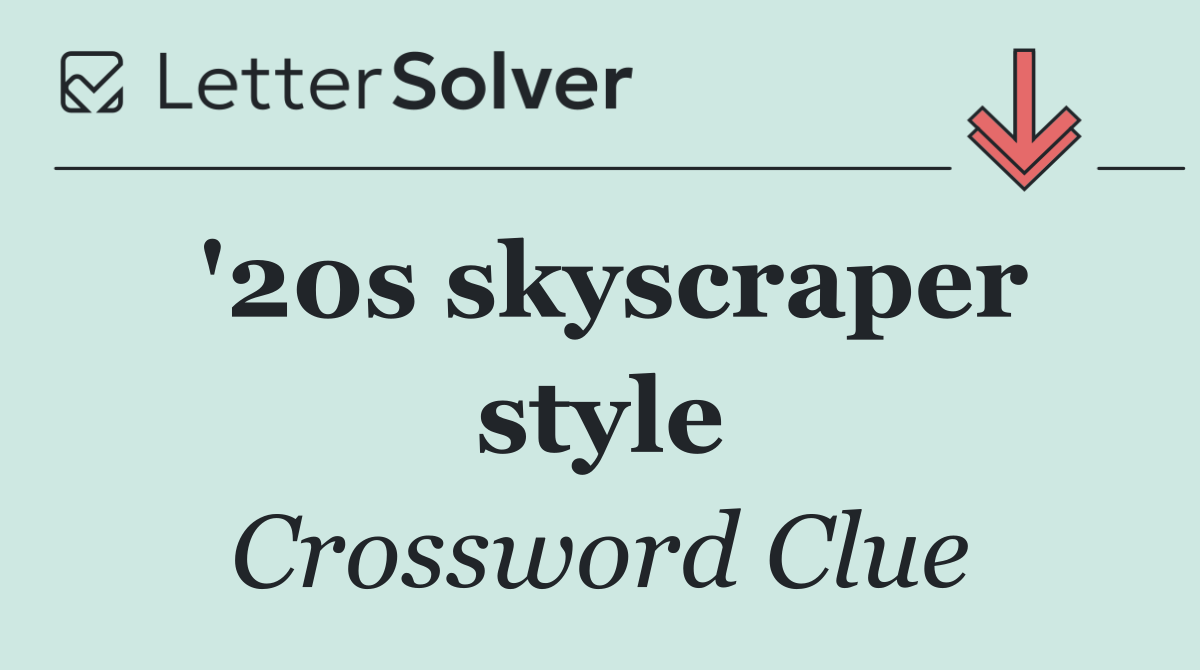 '20s skyscraper style