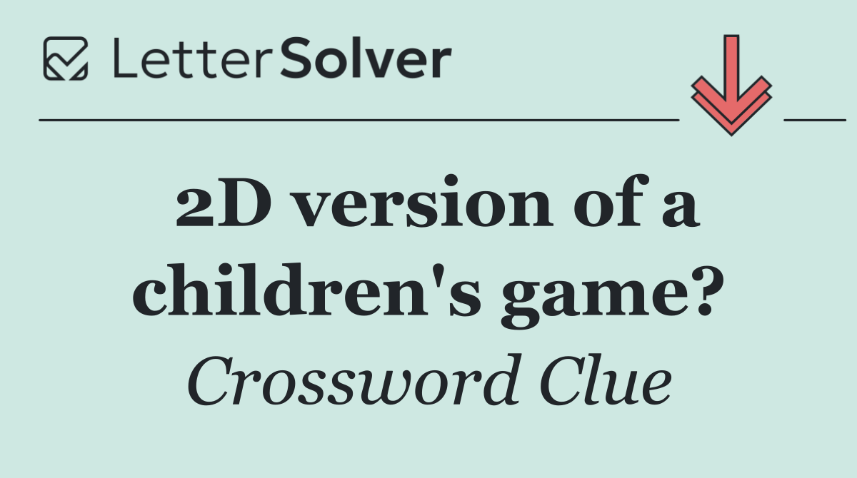 2D version of a children's game?