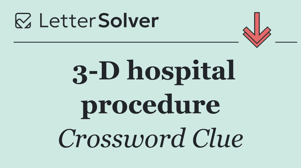 3 D hospital procedure