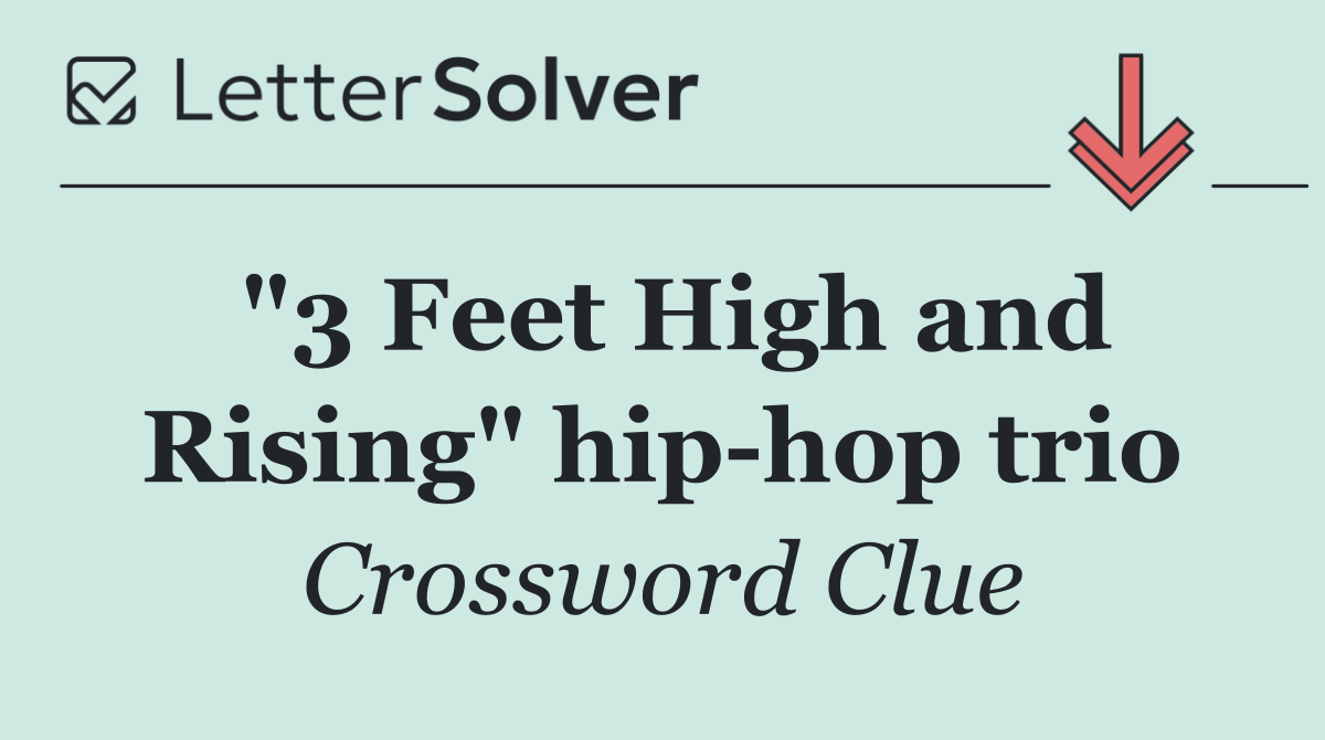 "3 Feet High and Rising" hip hop trio