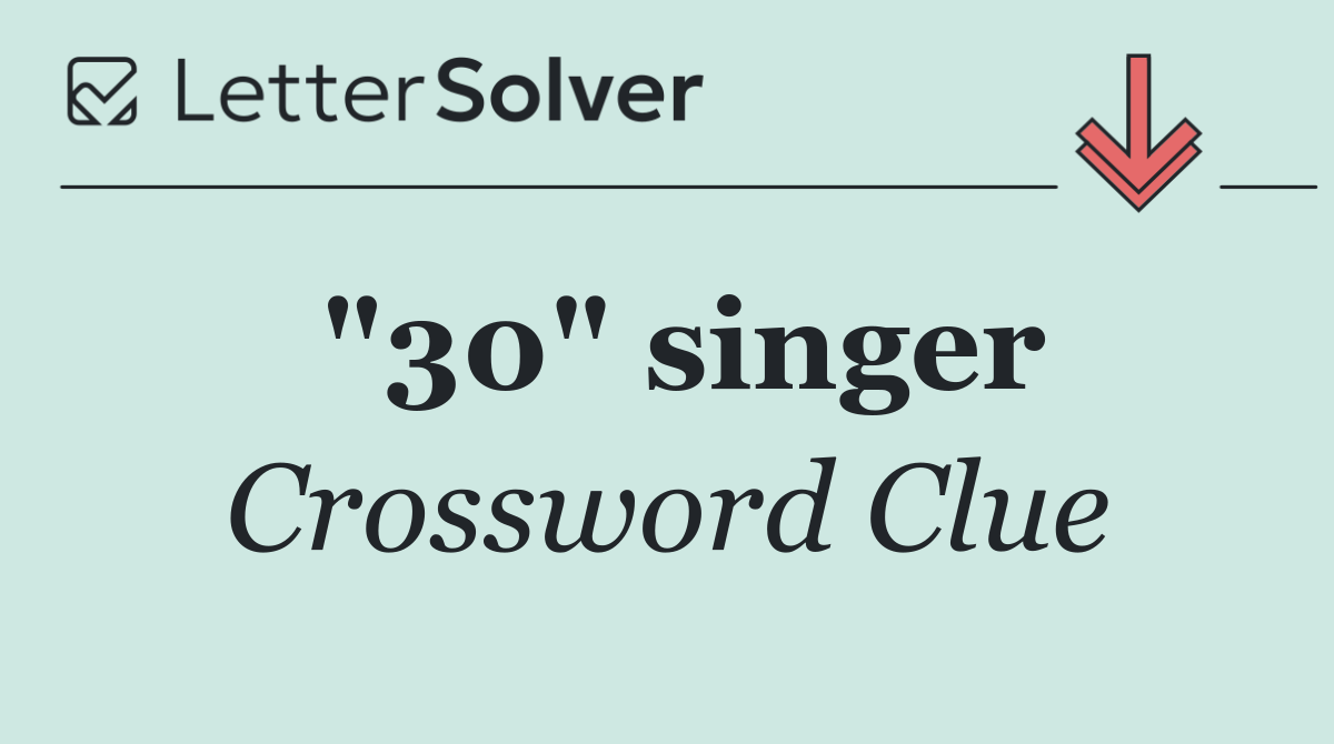 "30" singer