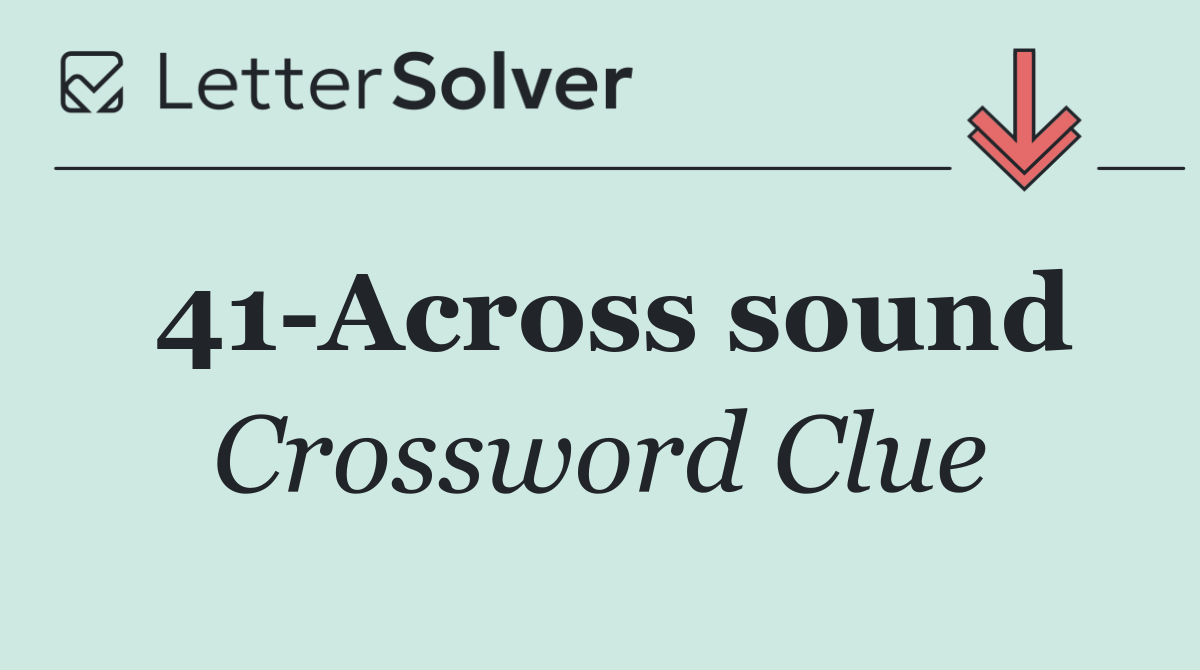41 Across sound