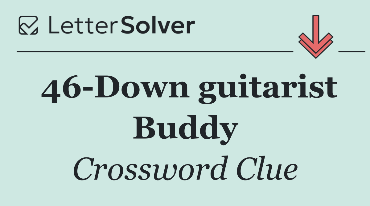 46 Down guitarist Buddy