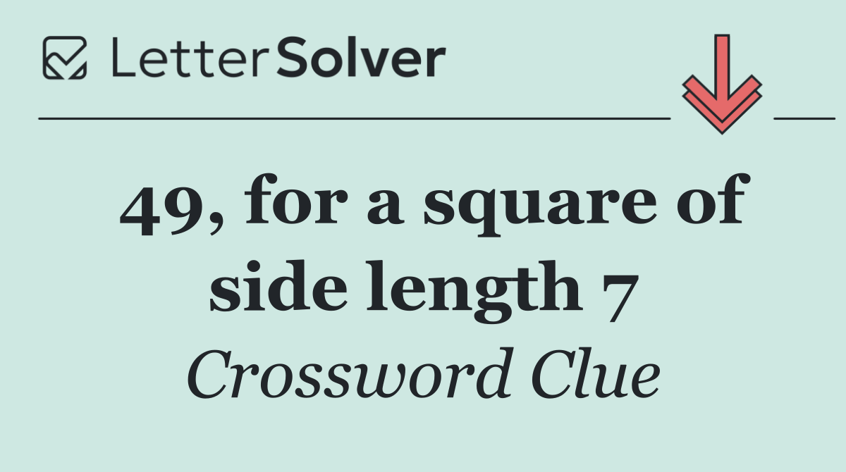 49, for a square of side length 7