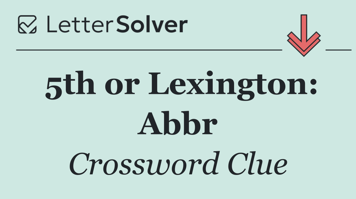 5th or Lexington: Abbr