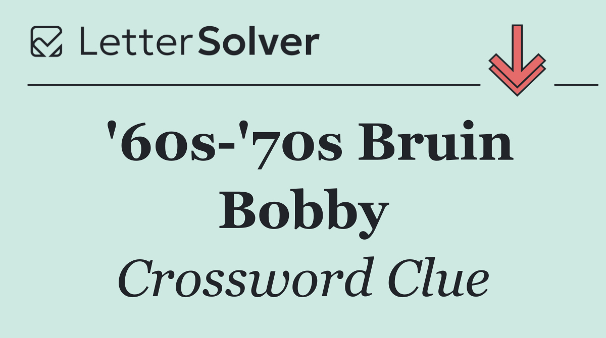 '60s '70s Bruin Bobby