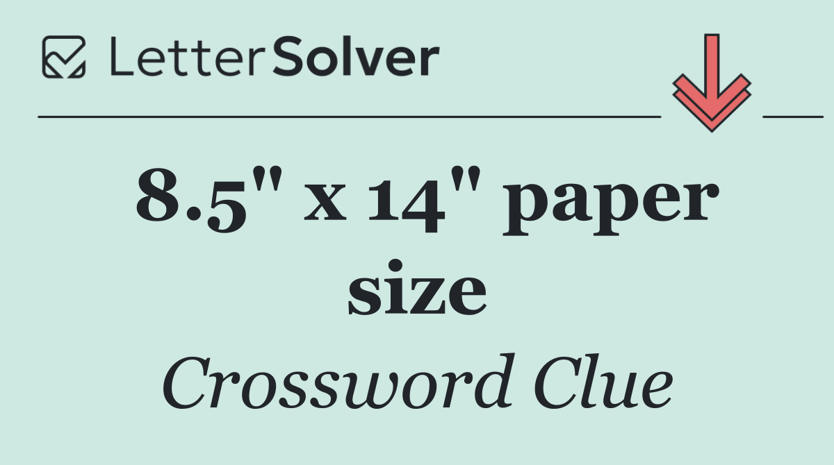 8.5" x 14" paper size