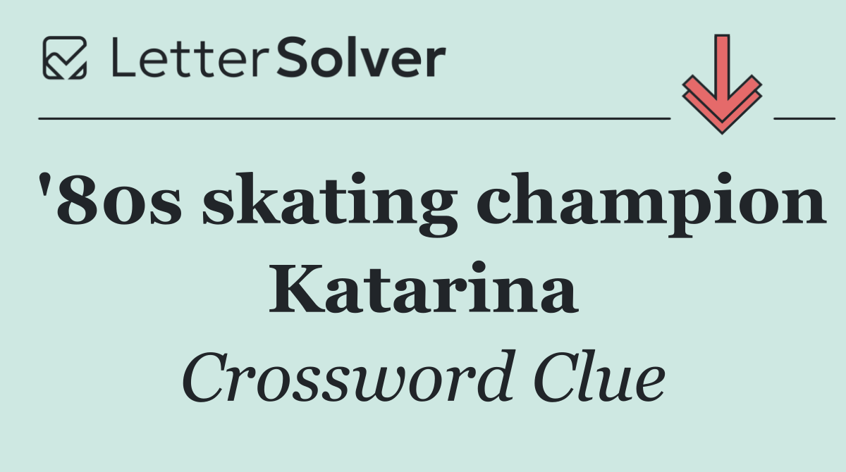 '80s skating champion Katarina
