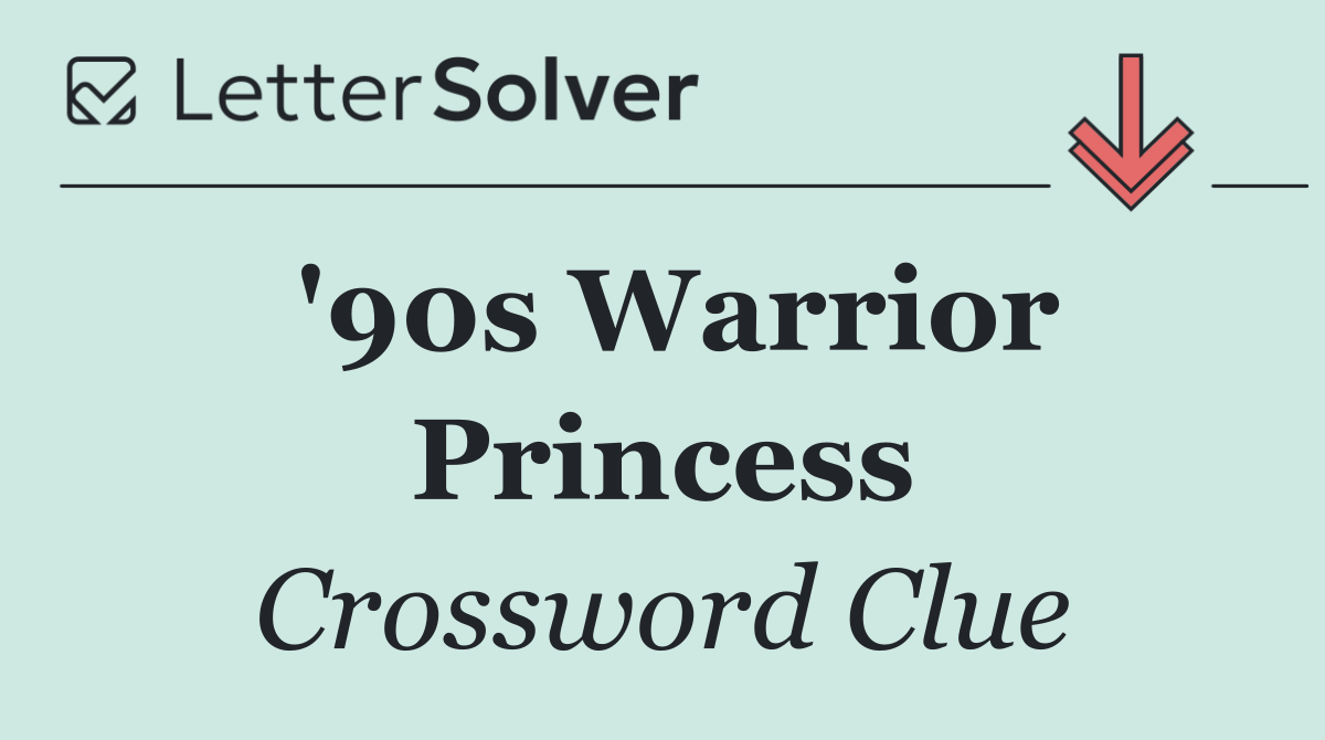 '90s Warrior Princess