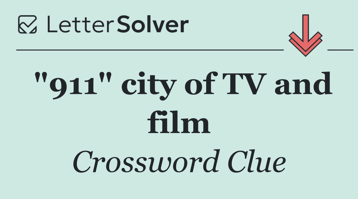 "911" city of TV and film