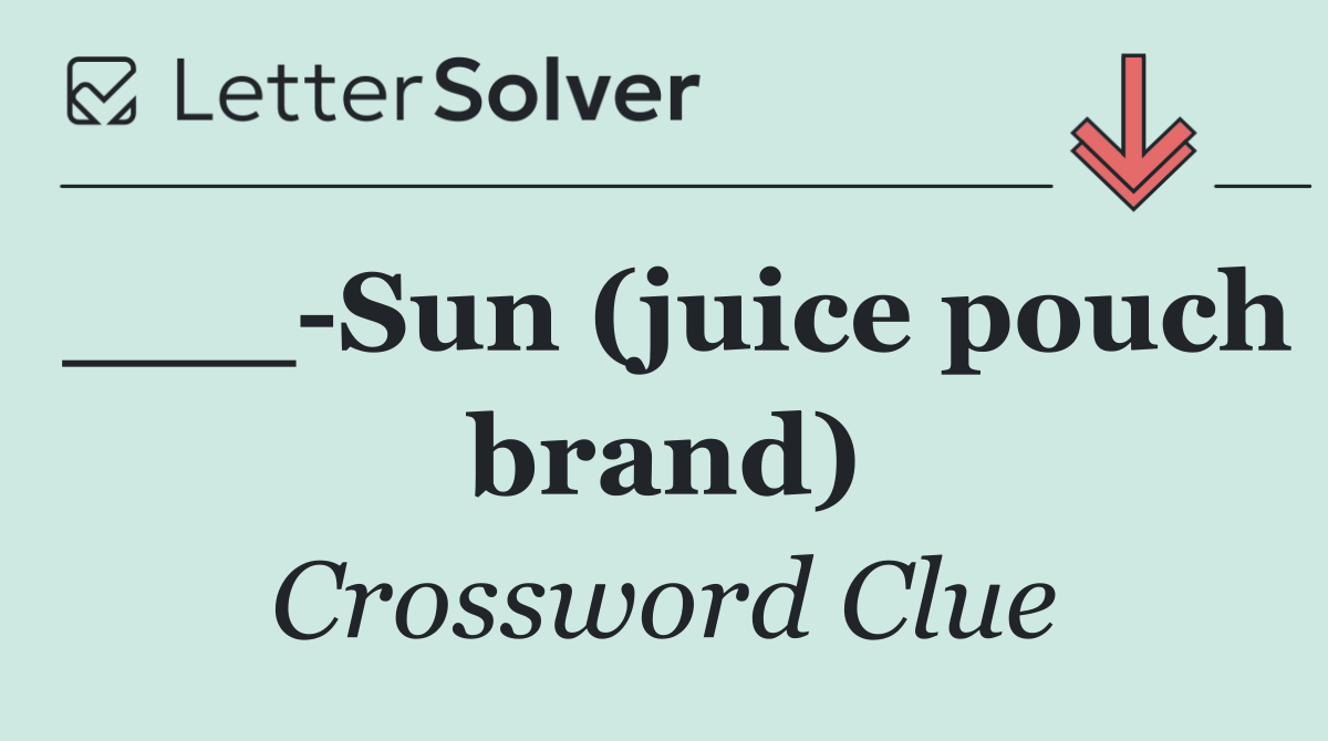 ___ Sun (juice pouch brand)