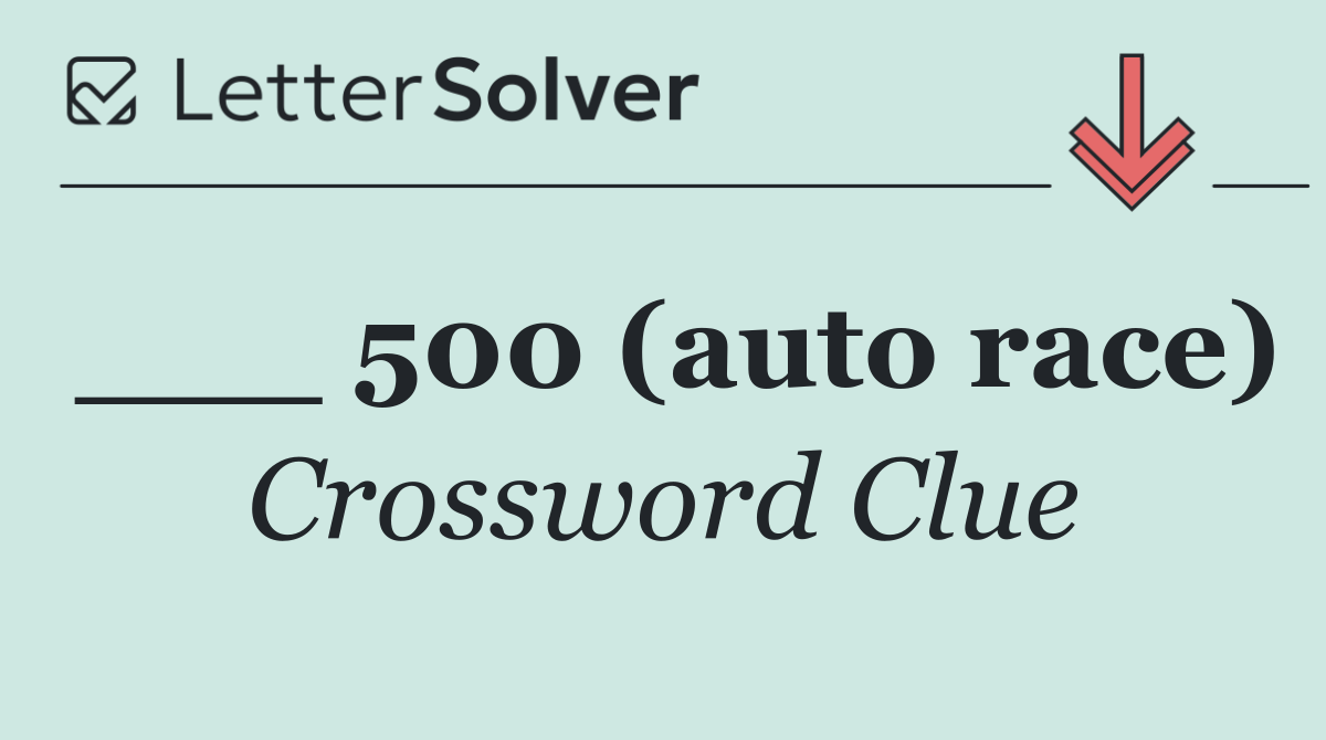 ___ 500 (auto race)