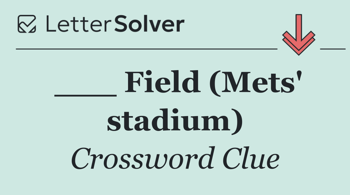 ___ Field (Mets' stadium)