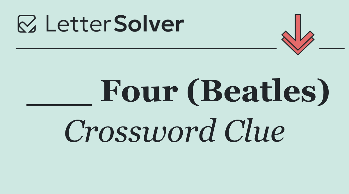 ___ Four (Beatles)