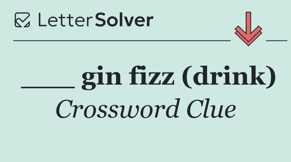 ___ gin fizz (drink)