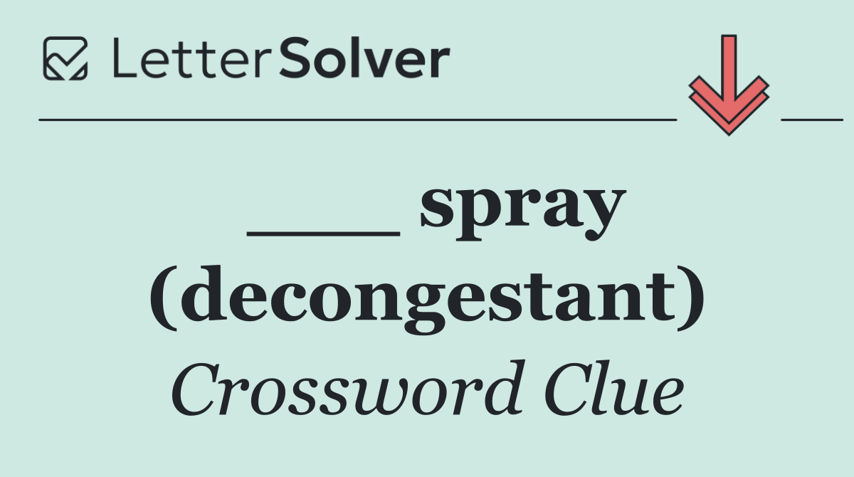 ___ spray (decongestant)