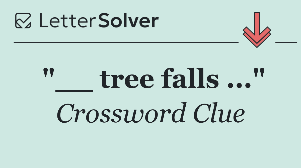 "__ tree falls ..."