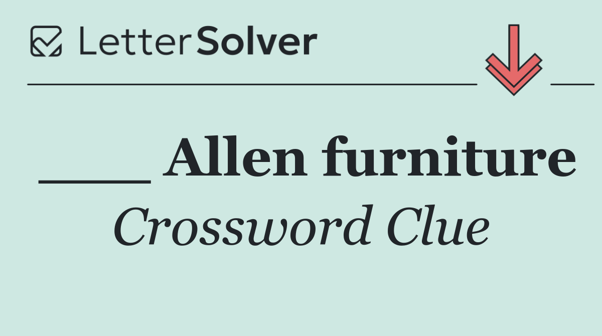 ___ Allen furniture