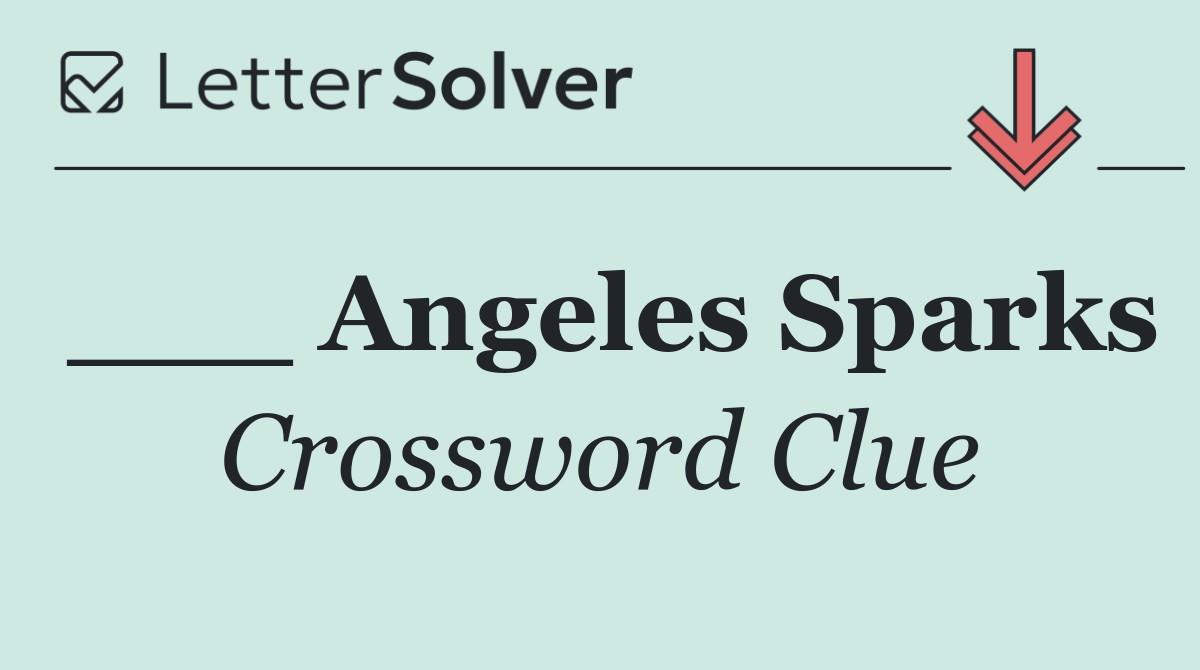 ___ Angeles Sparks
