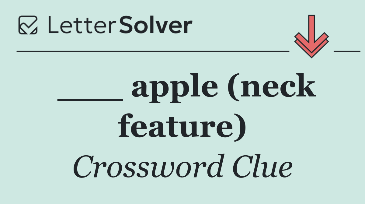 ___ apple (neck feature)