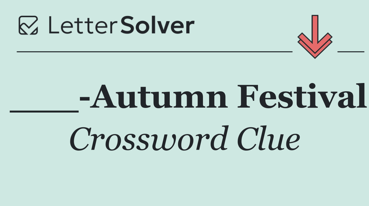 ___ Autumn Festival