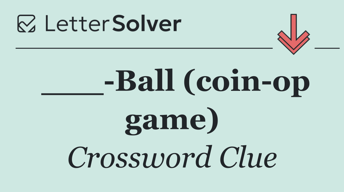 ___ Ball (coin op game)