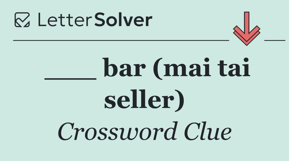 ___ bar (mai tai seller)