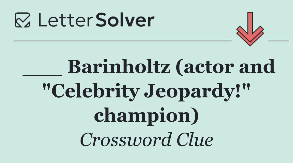 ___ Barinholtz (actor and "Celebrity Jeopardy!" champion)