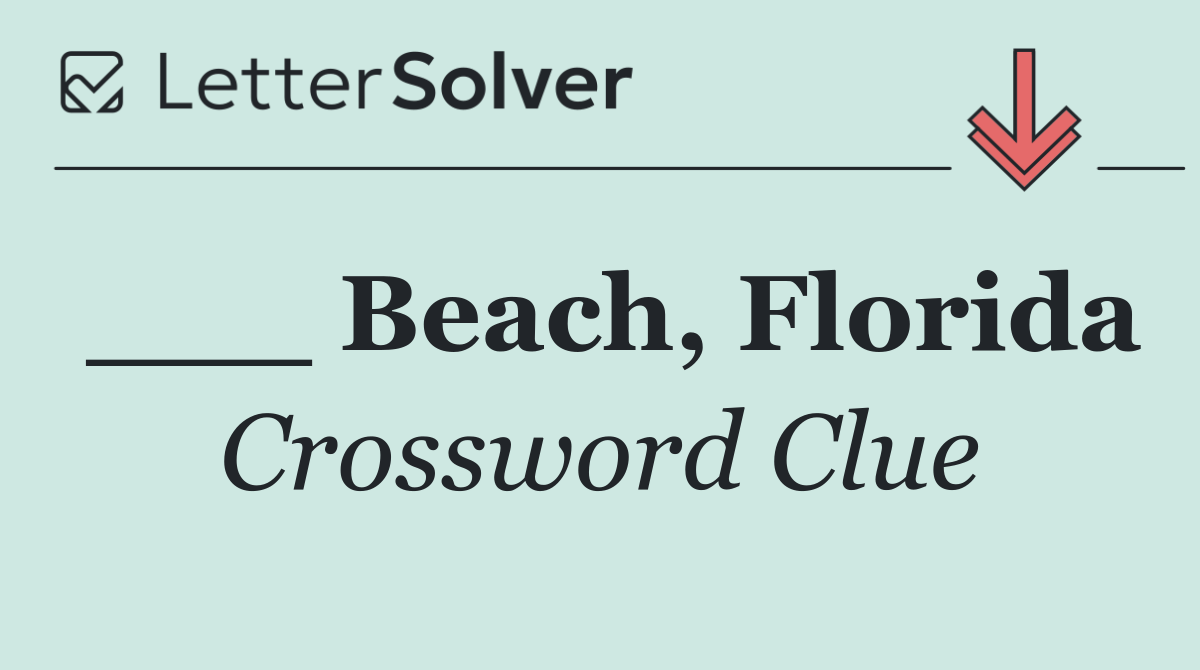 ___ Beach, Florida