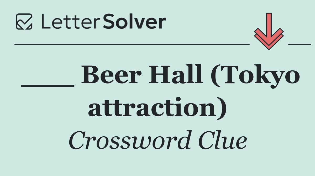 ___ Beer Hall (Tokyo attraction)